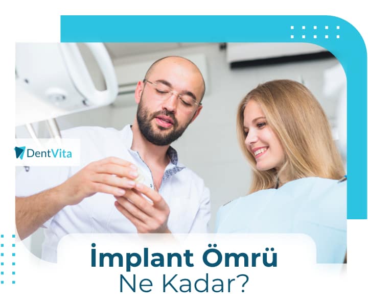 implant ömrü ne kadar?